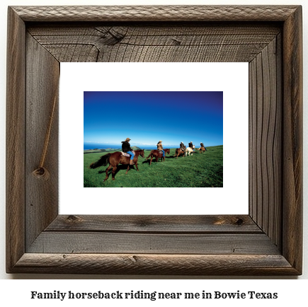 family horseback riding near me in Bowie, Texas